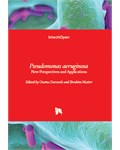 Pseudomonas aeruginosa: New Perspectives and Applications