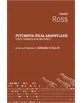 Psychopolitical Anaphylaxis: Steps Towards a Metacosmics