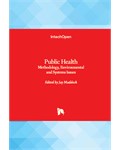 Public Health: Methodology, Environmental and Systems Issues
