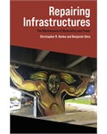 Repairing Infrastructures: The Maintenance of Materiality and Power