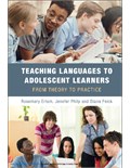 Teaching Languages to Adolescent Learners: From Theory to Practice