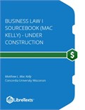 Business Law I Sourcebook (Mac Kelly)