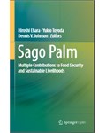 Sago Palm: Multiple Contributions to Food Security and Sustainable Livelihoods