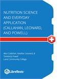 Nutrition Science and Everyday Application (Callahan, Leonard, and Powell)