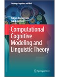 Computational Cognitive Modeling and Linguistic Theory