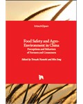 Food Safety and Agro-Environment in China: Perceptions and Behaviors of Farmers and Consumers