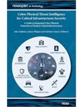 Cyber-Physical Threat Intelligence for Critical Infrastructures Security: A Guide to Integrated Cyber-Physical Protection of Modern Critical Infrastructures