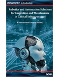 Robotics and Automation Solutions for Inspection and Maintenance in Critical Infrastructures