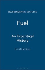 Fuel: An Ecocritical History