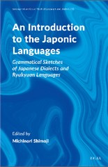 An Introduction to the Japonic Languages: Grammatical Sketches of Japanese Dialects and Ryukyuan Languages