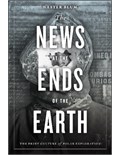 The News at the Ends of the Earth