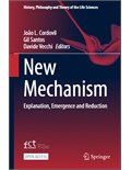 New Mechanism: Explanation, Emergence and Reduction