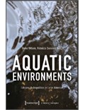 Aquatic Environments: Literary Hydropolitics in Latin America