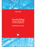 Vascular Biology: Selection of Mechanisms and Clinical Applications