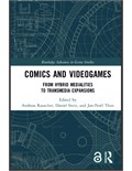 Comics and Videogames: From Hybrid Medialities to Transmedia Expansions
