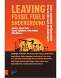 Leaving Fossil Fuels Underground: Actors, Arguments and Approaches in the Global South and Global North