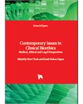 Contemporary Issues in Clinical Bioethics: Medical, Ethical and Legal Perspectives