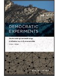 Democratic Experiments: Problematizing Nanotechnology and Democracy in Europe and the United States
