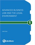 Advanced Business Law and the Legal Environment
