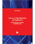 Lab-on-a-Chip Fabrication and Application