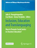 Inclusion, Education and Translanguaging: How to Promote Social Justice in (Teacher) Education?