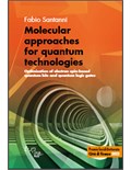 Molecular approaches for quantum technologies: Optimization of electron spin-based quantum bits and quantum logic gates