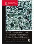 The Routledge Handbook of Research Methods for Social-Ecological Systems