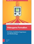 Videogame Formalism: On Form, Aesthetic Experience and Methodology