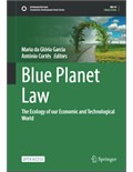 Blue Planet Law: The Ecology of our Economic and Technological World