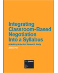Integrating Classroom-Based Negotiation Into a Syllabus A Multicycle Action Research Study