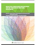Bioactive Compounds Biosynthesis and Metabolism in Fruit and Vegetables