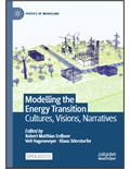 Modelling the Energy Transition: Cultures, Visions, Narratives