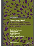 Agroecology Now! Transformations Towards More Just and Sustainable Food Systems