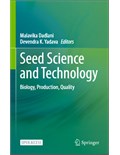 Seed Science and Technology: Biology, Production, Quality