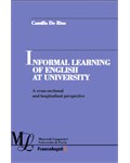 Informal Learning of English at University: A cross-sectional and longitudinal perspective