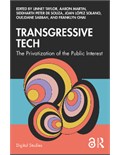 Transgressive Tech: The Privatization of the Public Interest