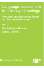 Language assessment in multilingual settings: Innovative practices across formal and informal environments