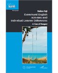 Extramural English Activities and Individual Learner Differences. A case of Hungary