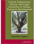 Critical Employment, Ethical, and Legal Scenarios in Human Resource Development