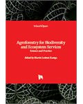 Agroforestry for Biodiversity and Ecosystem Services: Science and Practice