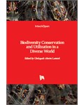 Biodiversity Conservation and Utilization in a Diverse World