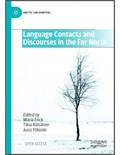 Language Contacts and Discourses in the Far North