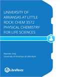 University of Arkansas at Little Rock: Chem 3572 Physical Chemistry for Life Sciences