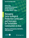 Managing Socio-ecological Production Landscapes and Seascapes for Sustainable Communities in Asia: Mapping and Navigating Stakeholders, Policy and Action