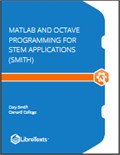 Matlab and Octave Programming for STEM Applications