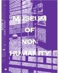 Museum of Nonhumanity