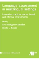 Language assessment in multilingual settings: Innovative practices across formal and informal environments