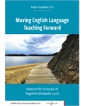 Moving English Language Teaching Forward: Festschrift to Ragnhild Elisabeth Lund