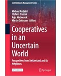 Cooperatives in an Uncertain World: Perspectives from Switzerland and Its Neighbors
