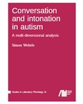 Conversation and intonation in autism A multi-dimensional analysis